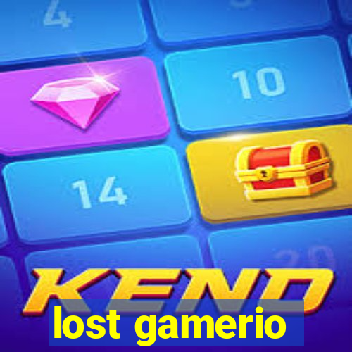 lost gamerio